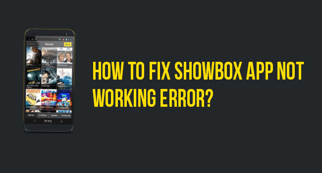 showbox not working