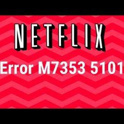 netflix error code m7353-5101