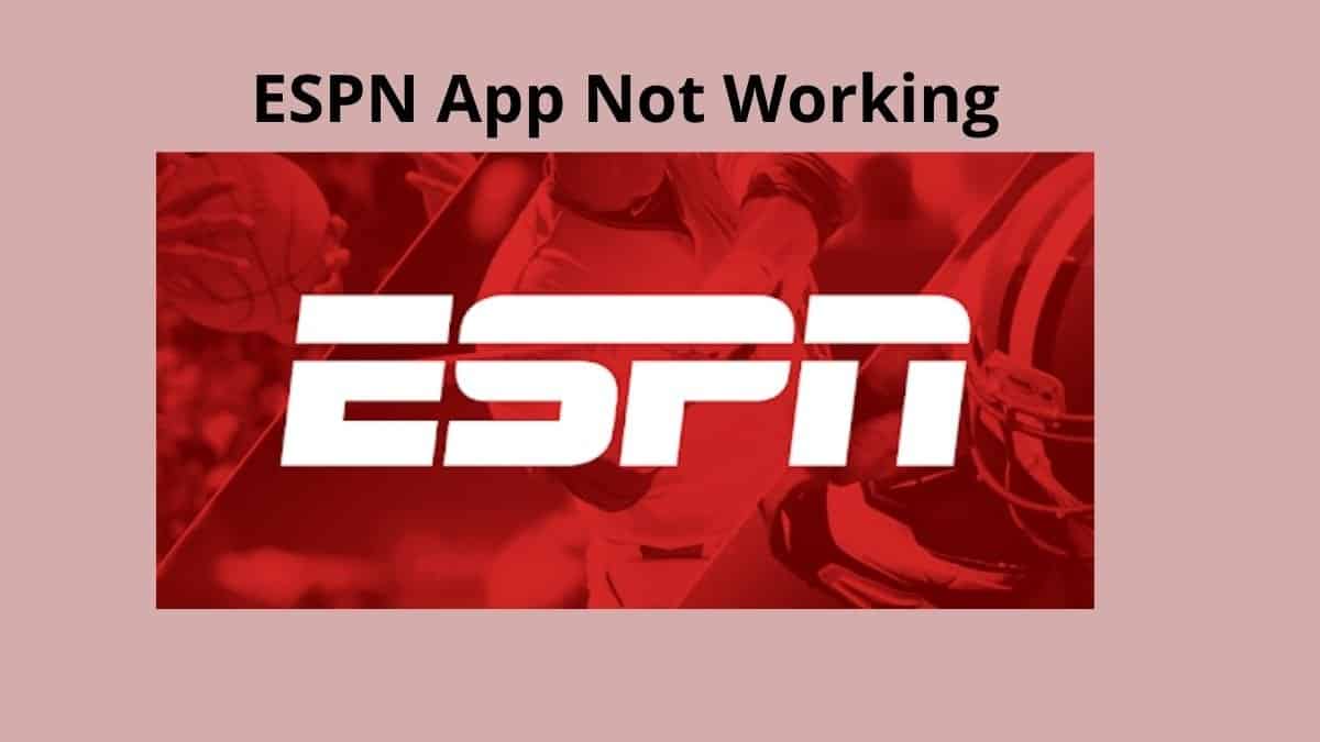 ESPN App not working