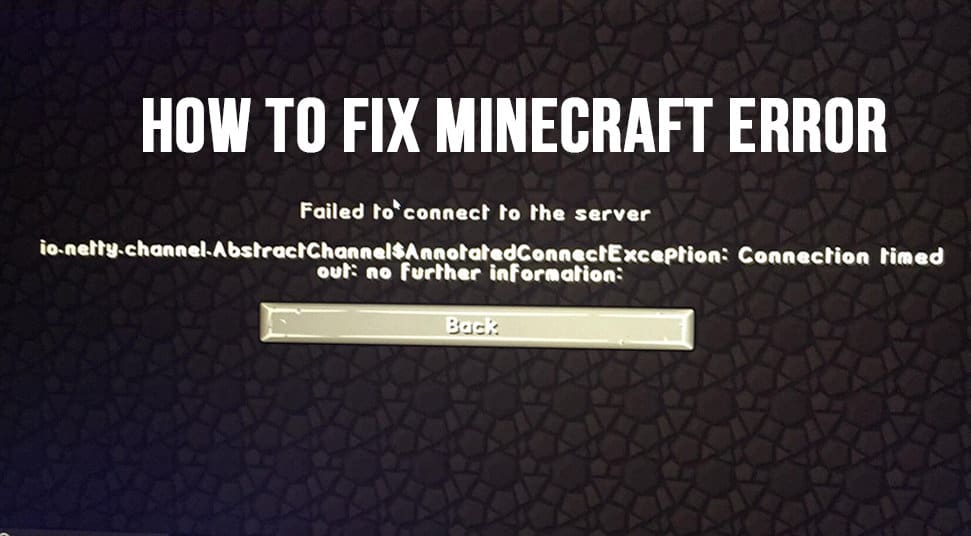 io.netty.channel.abstractchannel$annotatedconnectexception in Minecraft