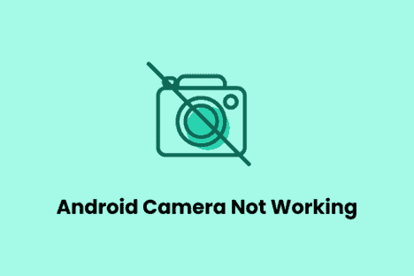 fix Camera not Working on Android Phone